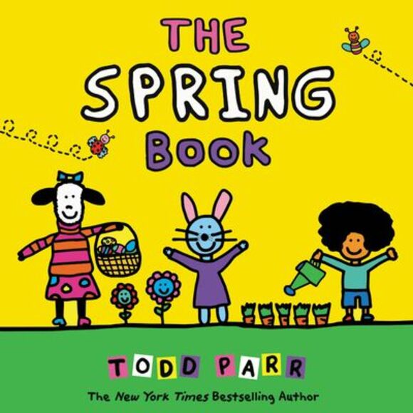 The Spring Book -- Todd Parr - Picture 1 of 4